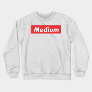 Medium Crewneck Sweatshirt